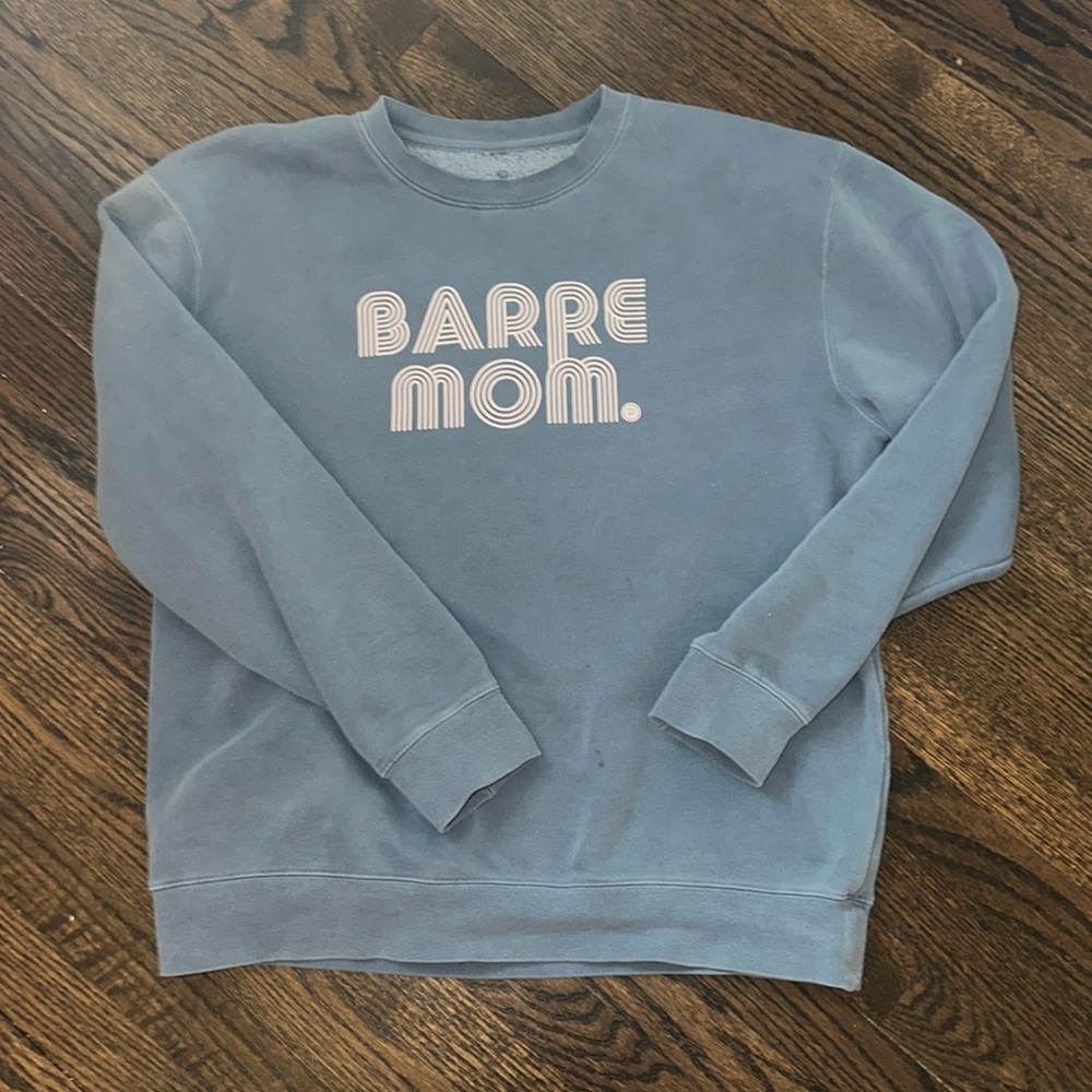 Pure Barre Mom sweatshirt